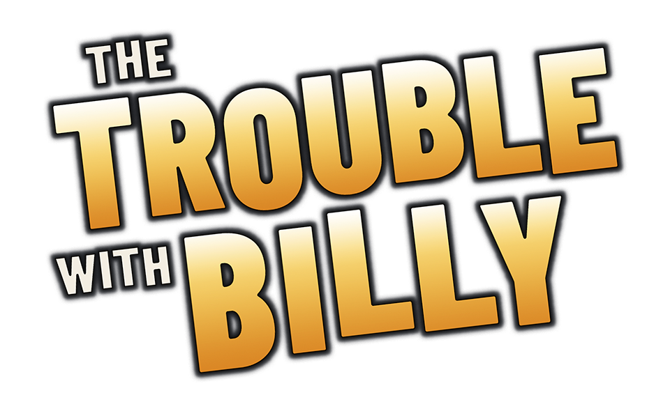 The Trouble with Billy — 2026